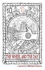 Wheel and the Day