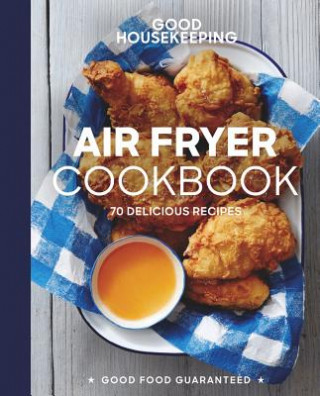 Good Housekeeping Air Fryer Cookbook (Susan Westmoreland,Good Housekeeping)(Kemény kötésű)