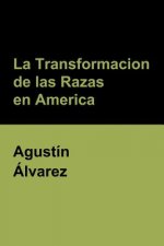 Transformacion de las Razas en America