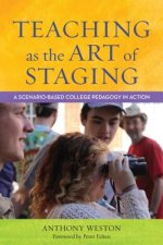 Teaching as the Art of Staging: A Scenario-Based College Pedagogy in Action