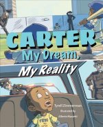 Carter: My Dream, My Reality