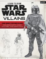 Learn to Draw Star Wars: Villains: Draw Favorite Star Wars Villains, Including Darth Vader, Kylo Ren, and Darth Maul