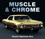 Muscle & Chrome: Classic American Cars