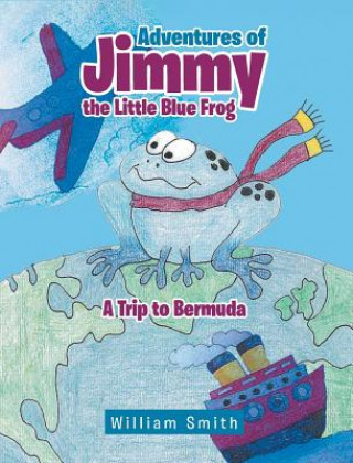 Adventures of Jimmy the Little Blue Frog