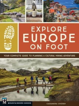 Explore Europe on Foot: Your Complete Guide to Planning a Cultural Hiking Adventure