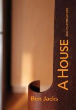 House and its Atmosphere