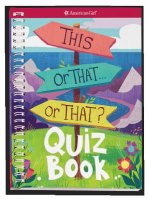 This or That . . . or That?: Quiz Book