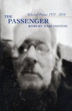 The Passenger: Selected Poems 1972-2018