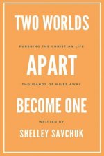 Two Worlds Apart Become One