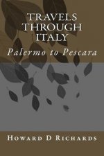 Travels through Italy: Palermo to Pescara