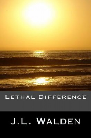 Lethal Difference