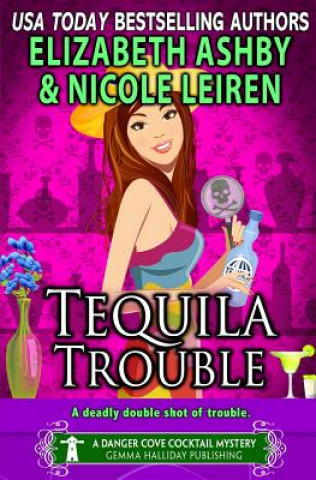 Tequila Trouble