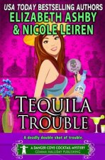 Tequila Trouble