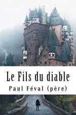 Le Fils du diable: Tome I
