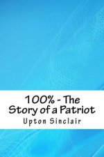 100% - The Story of a Patriot