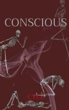 Conscious