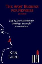 The Avon Business for Newbies: Building a Successful New Business