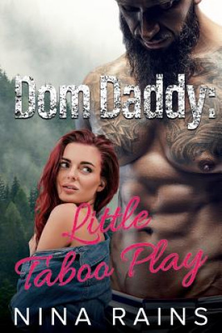 Dom Daddy: Little Taboo Play