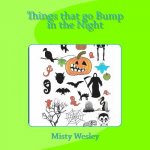 Things that go Bump in the Night