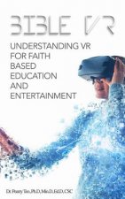 Bible VR: Understanding VR for Faith Based Education and Entertainment