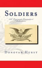 Soldiers of the 18th Regiment, Connecticut Volunteers