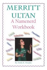 Merritt Ultan: A Namenerd Workbook