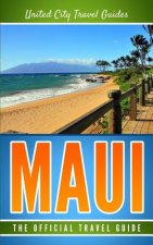 Maui: The Official Travel Guide