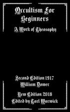 Occultism For Beginners: A Work of Theosophy