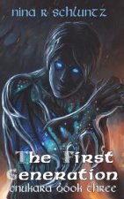 The First Generation: Enukara Book Three