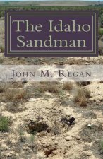 The Idaho Sandman: Tales of transition and transformation