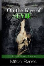 On The Edge of Evil: Romantic Suspense