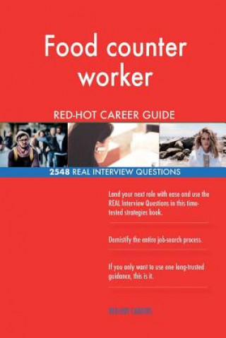 Food counter worker RED-HOT Career Guide; 2548 REAL Interview Questions
