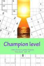 Champion Level - 250 Distinct Golden Sudoku - Very Hard - Vol. 17: 50 Killer Anti-Knight - 50 - 4 Towers 