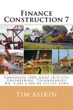 Finance Construction 7 (2nd ed): Corporate IFRS-GAAP (B/S-I/S) Engineering Technologies No. 5,501-6,000 of 111,111 Laws