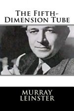 The Fifth-Dimension Tube