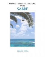Reservations and Ticketing with SABRE