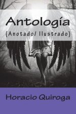 Antología: (Anotado/ Ilustrado)