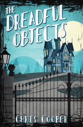 Dreadful Objects