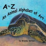 to Z, An Animal Alphabet of Art