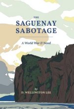 Saguenay Sabotage