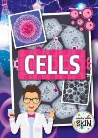 Cells