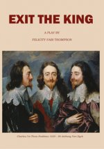 Exit the King: A Play
