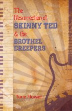 Resurrection of Skinny Ted & the Brothel Creepers