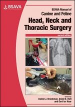 BSAVA Manual of Canine and Feline Head, Neck and Thoracic Surgery, Second Edition