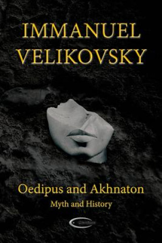 Oedipus and Akhnaton