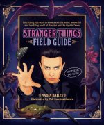Stranger Things Field Guide