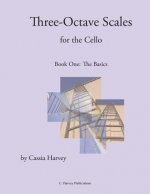 Three-Octave Scales for the Cello, Book One