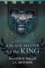 Black Matter for the King