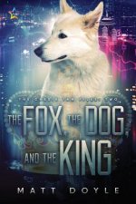 Fox, the Dog, and the King