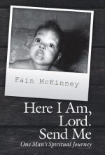 Here I Am, Lord. Send Me